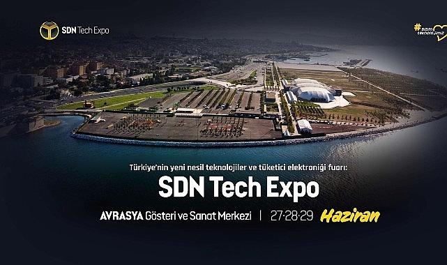 SDN Tech Expo Yarın Başlıyor SDN Tech Expo Yarın Başlıyor
