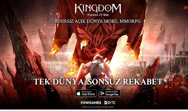 Kingdom: Flames of War ile Mobil'de Benzersiz MMORPG Deneyimi Başladı Kingdom: Flames of War ile Mobil'de Benzersiz MMORPG Deneyimi Başladı