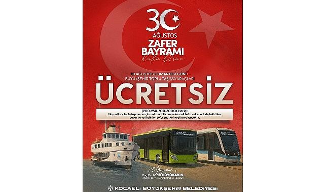 30 Ağustos'ta toplu ulaşım ücretsiz