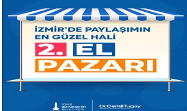 İzmir'in ilçelerinde ikinci el pazarları açılıyor İzmir'in ilçelerinde ikinci el pazarları açılıyor