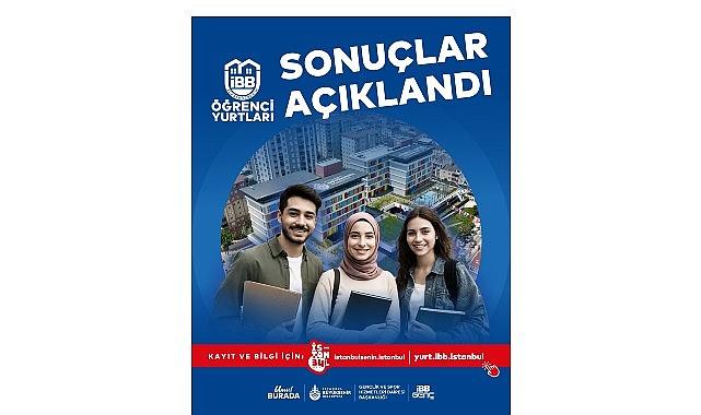 İBB Yurtları'na Başvuru Sonuçları Açıklandı