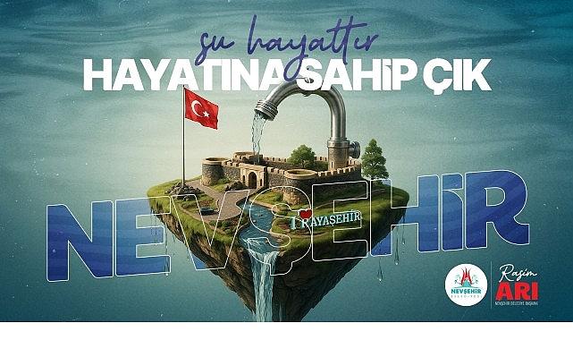 Nevşehir Belediyesi'nden “Su Kaynaklarını Verimli Kullanalım" Çağrısı
