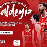 A Milli Basketbol Takımımızın Tarihi Mücadelesi Üsküdar'da kurulacak dev ekranda yayınlanacak