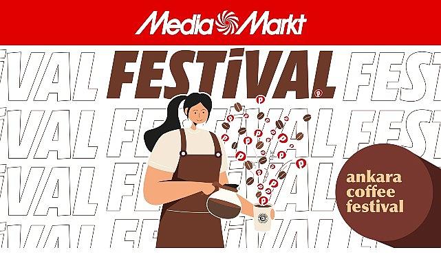 MediaMarkt, Ankara Kahve Festivali'ni evlere taşıyor