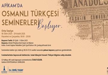 APİKAM'da “Orta Seviye Osmanlı Türkçesi Seminerleri" başlıyor