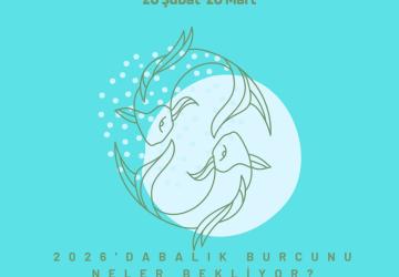 2026’da Balık burçlarını neler bekliyor? Duygusal balıklar 2026'da fedakârlık tuzağına mı düşecek?
