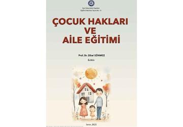 EGEÇEM “Çocuk Hakları ve Aile Eğitimi" Kitabı Hazırladı