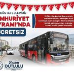 29 Ekim'de Ulaşım Ücretsiz Olacak 29 Ekim'de Ulaşım Ücretsiz Olacak