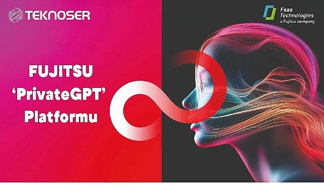 Teknoser'den güvenli ve verimli yapay zekâ çözümü: Fujitsu Private GPT