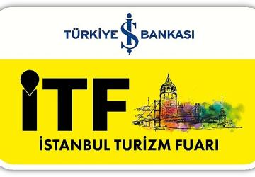 İstanbul Turizm Fuarı (İTF) Uluslararası Satın Alma Programı ile Bu Yıl Çok Daha Güçlü