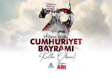 Belediye Başkanımız Rasim Arı'nın Cumhuriyet Bayramı Mesajı