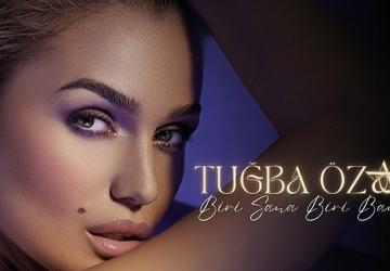 Tuğba Özay'dan Duygulara Dokunan Yeni Şarkı: Biri Sana Biri Bana