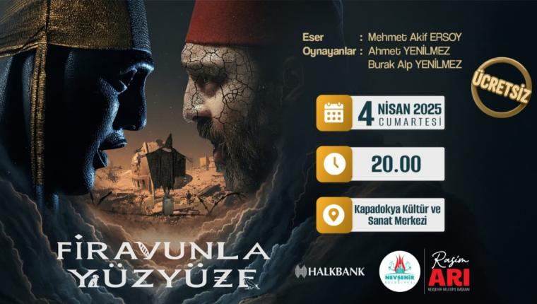 Nevşehir’de Tiyatro Keyfi: “Firavunla Yüz Yüze”