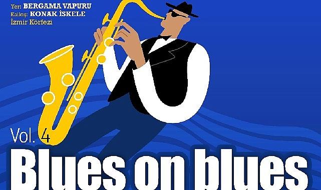 Blues on Blues dördüncü kez Bergama Vapuru'nda