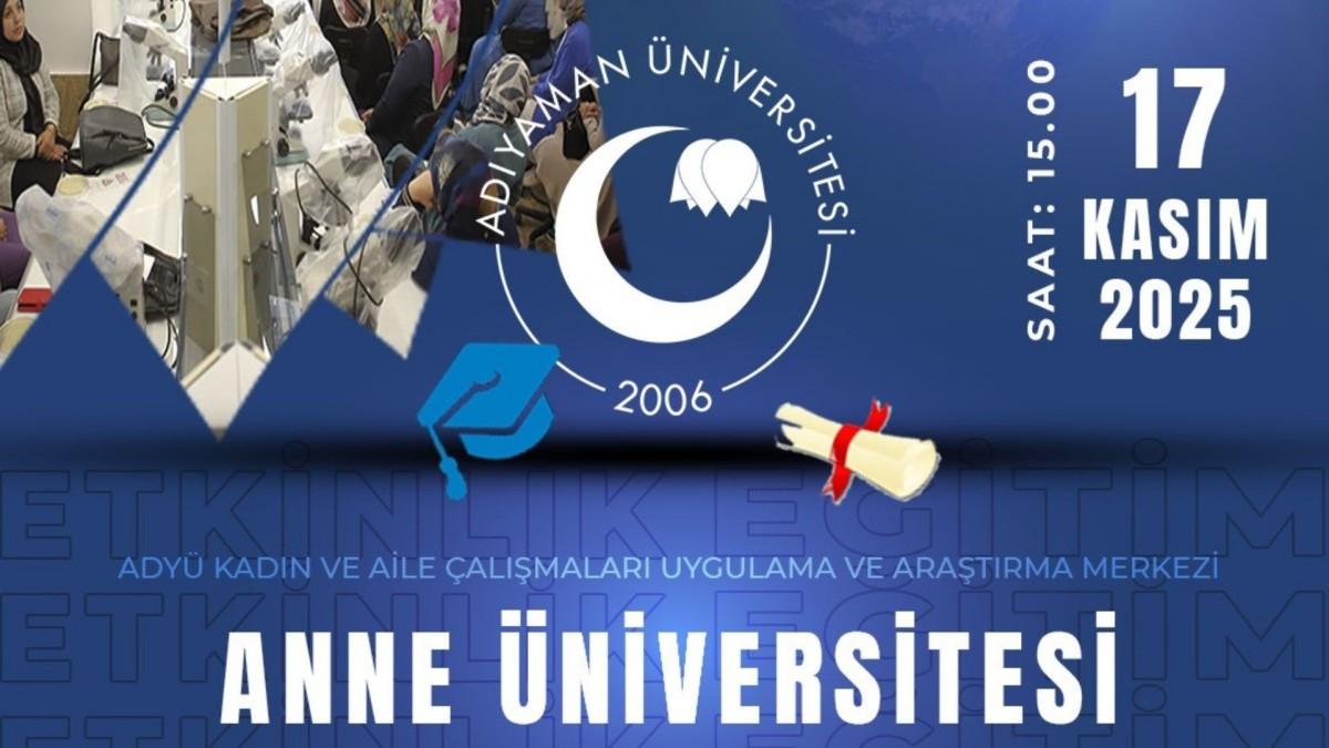 Adıyaman Üniversitesi’nde ‘Anne Üniversitesi’ Başlıyor