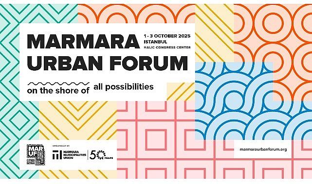 Marmara Urban Forum İstanbul'da dördüncü kez kapılarını açıyor Marmara Urban Forum İstanbul'da dördüncü kez kapılarını açıyor
