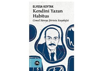 Cemal Süreya şiirinin sosyolojisi bu kitapta: “Kendini Yazan Habitus"