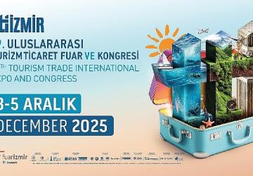 Turizm dünyası İzmir'de bir araya geliyor