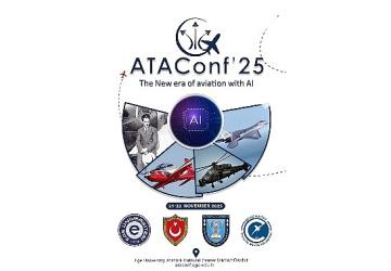 “Havacılık Teknolojileri ve Uygulamaları Konferansı" havacılık sektörünü bir araya getirecek