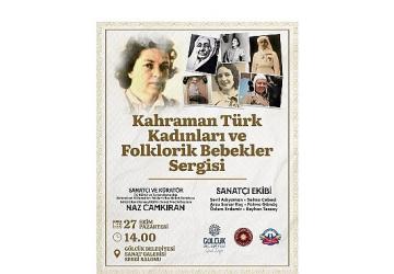 "Kahraman Türk Kadınları ve Folklorik Bebekler Sergisi" Gölcük'te Açılıyor