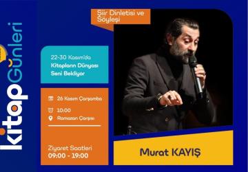 Kahta Kitap Günleri’nde Murat Kayış Okurlarıyla Buluşacak