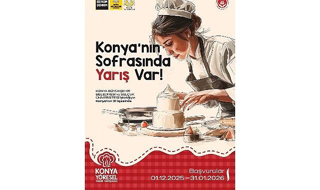 “Konya Yöresel Yemek Yarışması"na Başvurular Başladı