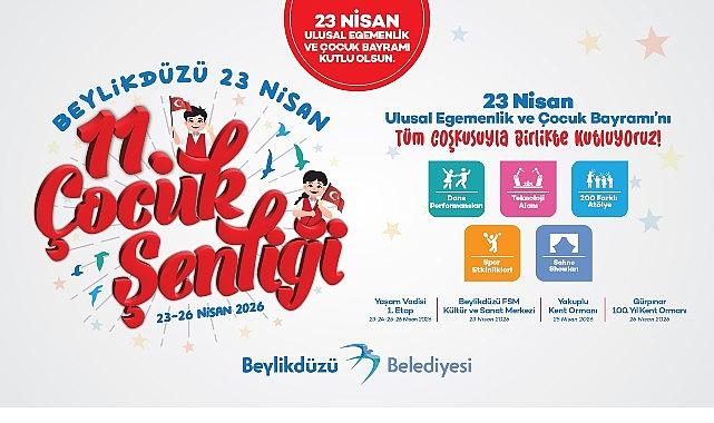 Beylikdüzü'nde 23 Nisan Şenlikle Kutlanacak