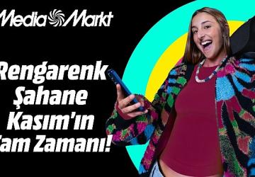 MediaMarkt'ta Rengarenk Şahane Kasım heyecanı başlıyor!
