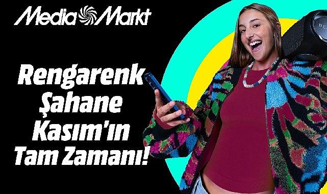 MediaMarkt'ta 'Şahane Kasım' hız kesmiyor