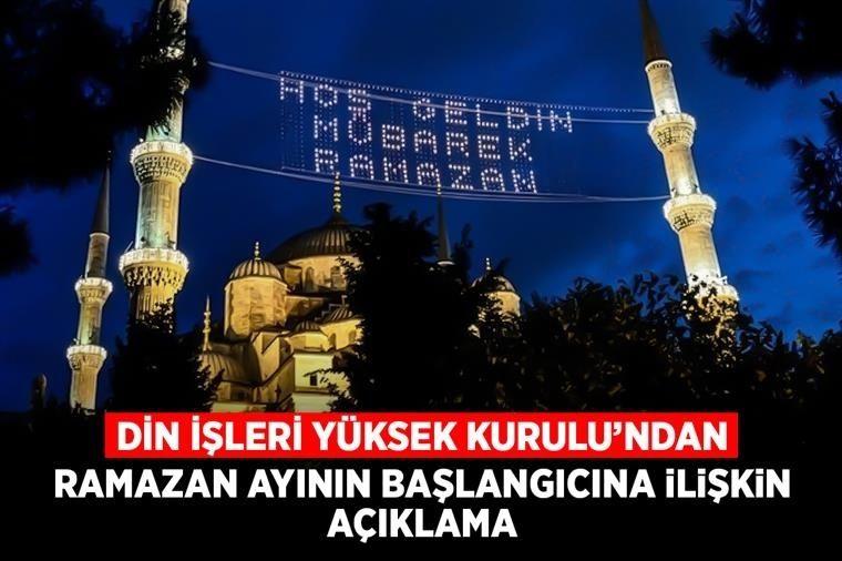 Din İşleri Yüksek Kurulu’ndan Ramazan ayının başlangıcına ilişkin açıklama