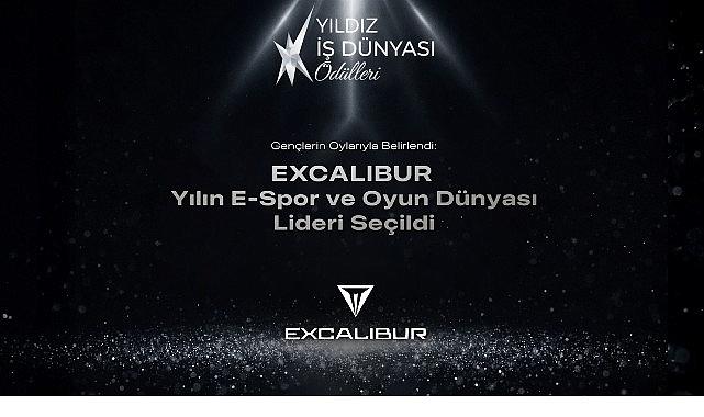 Yılın E-Spor ve Oyun Dünyası Lideri Excalibur Seçildi