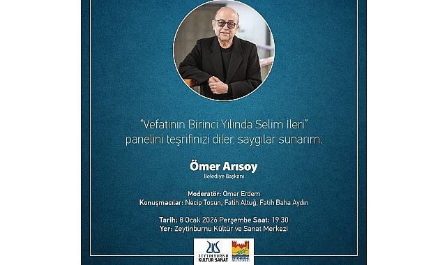 Selim İleri, Vefatının Birinci Yılında Zeytinburnu Kültür Sanat'ta Anılıyor!