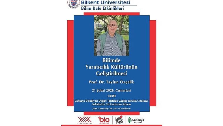 Bilkent Üniversitesi, “Bilim Kafe" ile Toplumu Bilimle Buluşturuyor