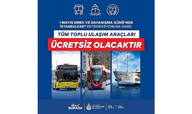 1 Mayıs'ta Toplu Ulaşım Ücretsiz
