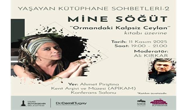 Mine Söğüt, Yaşayan Kütüphane Sohbetleri'ne konuk oluyor