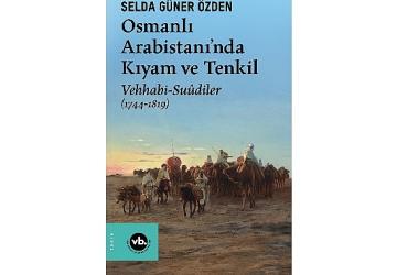 VBKY “Osmanlı Arabistanı'nda Kıyam ve Tenkil"i yayımladı