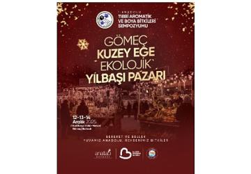 Gömeç'te Ekolojik Yılbaşı Pazarı ve Tıbbi–Aromatik Bitkiler Sempozyumu Başlıyor