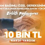 Büyükşehir’den Yakınına Bakmakta Zorlanan Ailelere 10 Bin TL Destek