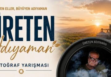 ATSO’dan ‘Üreten Adıyaman’ fotoğraf yarışması