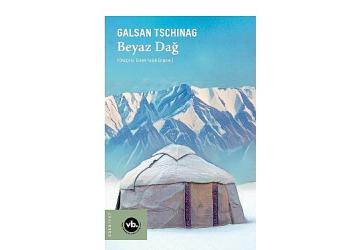 Galsan Tschinag'ın Altay Destanı'nın son halkası: “Beyaz Dağ"