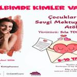 “Kalbimde Kimler Var?" atölyesi 14 Şubat'ta çocuklarla buluşuyor