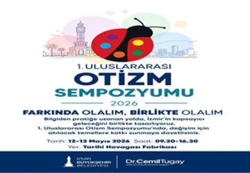 İzmir Uluslararası Otizm Sempozyumu'na ev sahipliği yapıyor