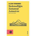 Zaman, entropi ve nedensellik üzerine yeni yaklaşımlar: “Nedenselliğin Zamansal Asimetrisi"