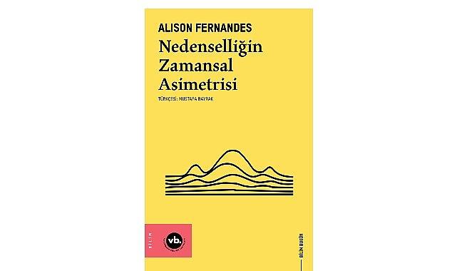 Zaman, entropi ve nedensellik üzerine yeni yaklaşımlar: “Nedenselliğin Zamansal Asimetrisi"