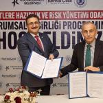 'Afetlere Hazırlık ve Risk Yönetimi Odaklı Kurumsal İş Birliği' Protokolü İmzalandı