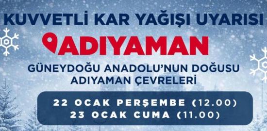 Adıyaman için kuvvetli kar yağışı uyarısı