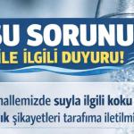 Turgut Reis Mahallesi’nde su uyarısı: Muhtarlık ‘içmeyin’ dedi