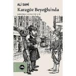 Gelenekten moderniteye uzanan bir hikâye: “Karagöz Beyoğlu'nda"