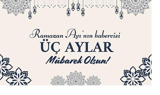 Başkan Savaş Kalaycı'dan Üç Aylar Mesajı