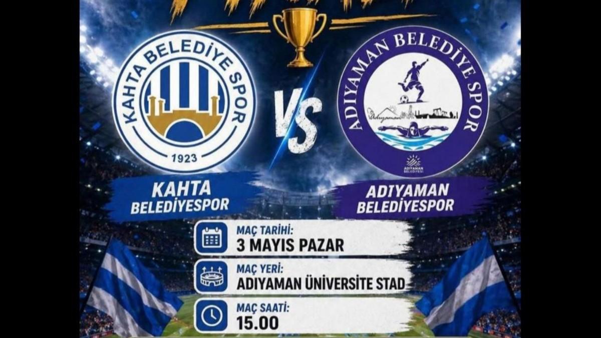 Kahta Belediyespor – Adıyaman Belediyespor finalde
